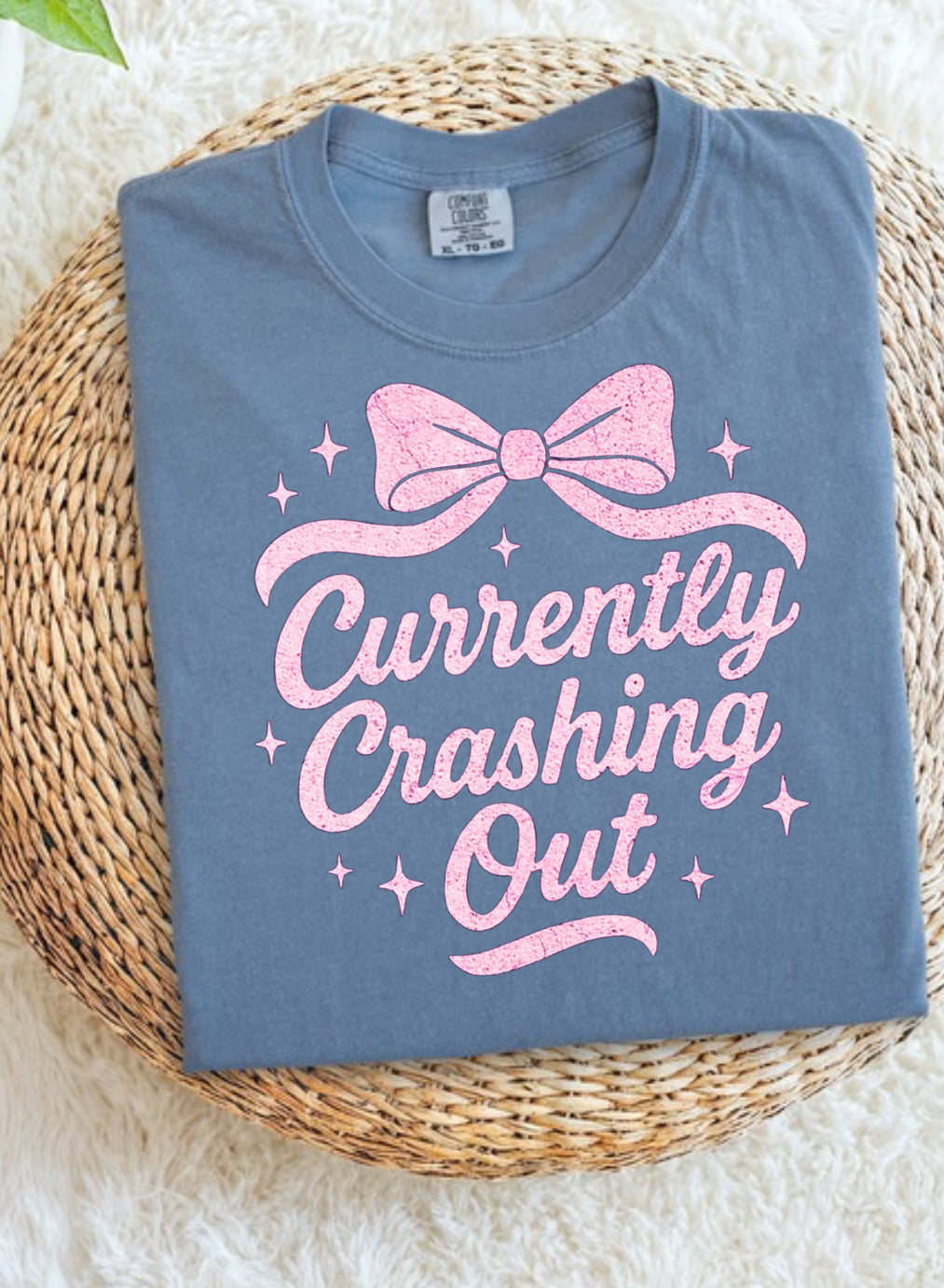 Currently Crashing out T-shirt