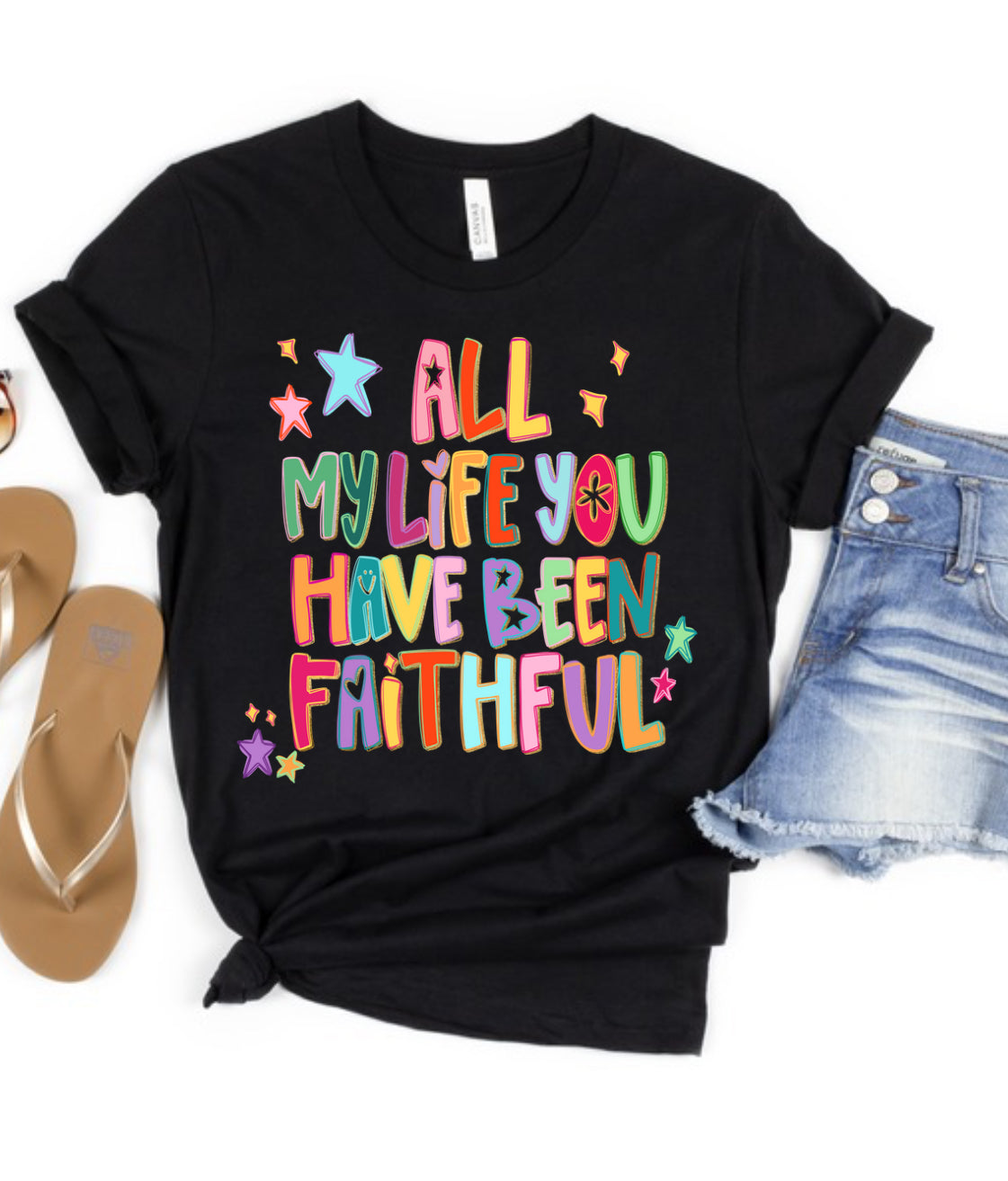 All my life you’ve been faithful Chrisitan Tee