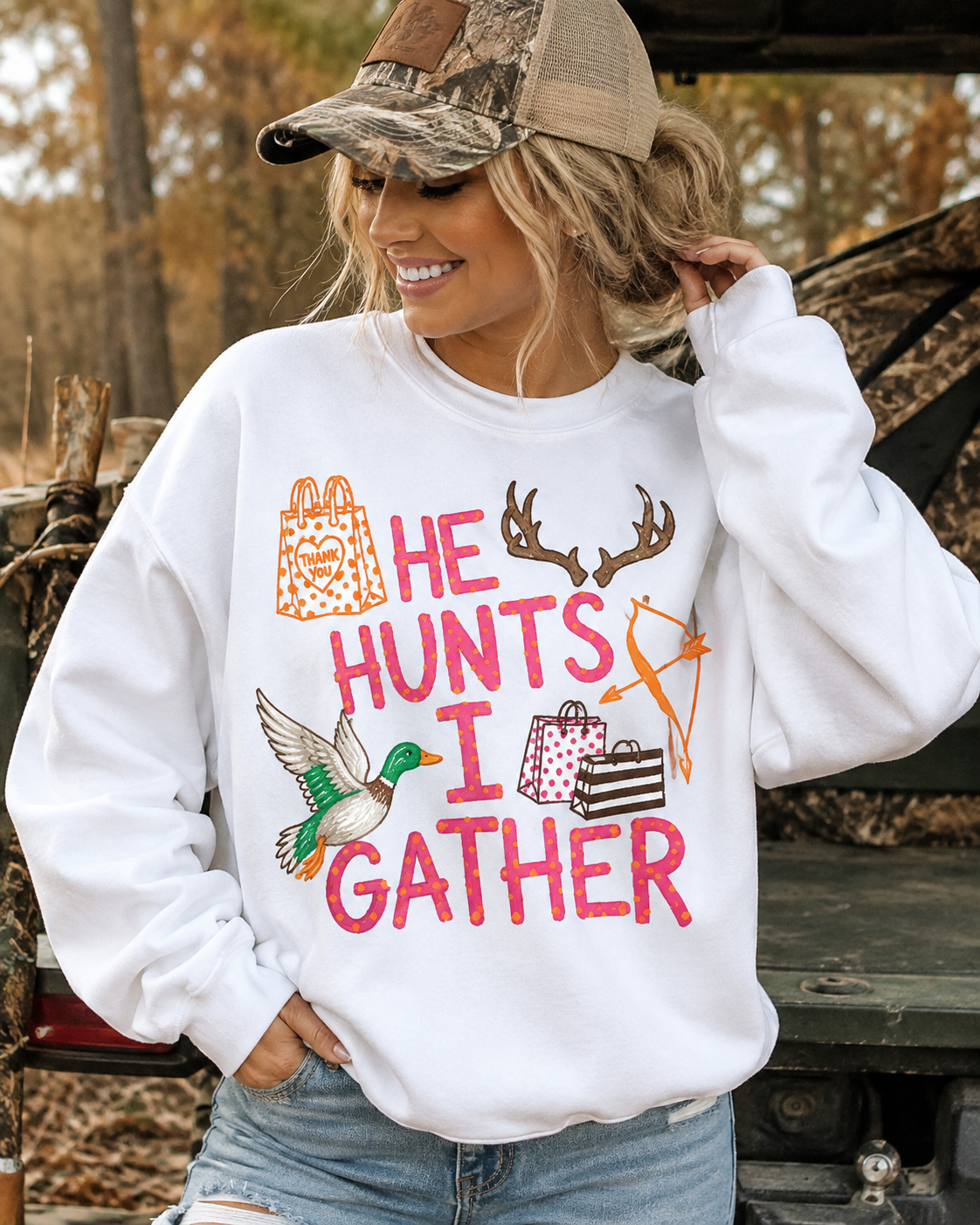 He’s Hunting I’m Gathering T-shirt or sweatshirt