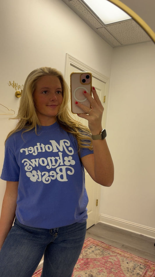Mother Knows Best T-shirt
