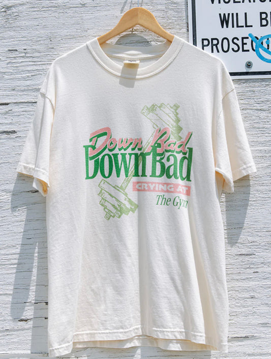 Down Bad graphic tee or crew on white