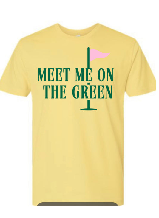 Meet me on the green golf tshirt