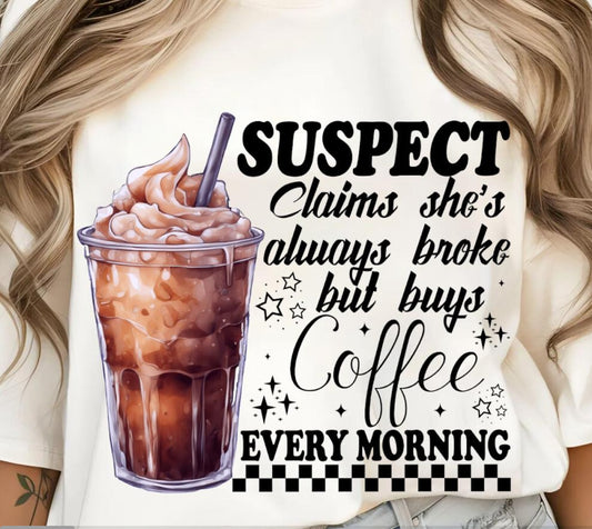 Suspect Coffee T-shirt or Crewneck