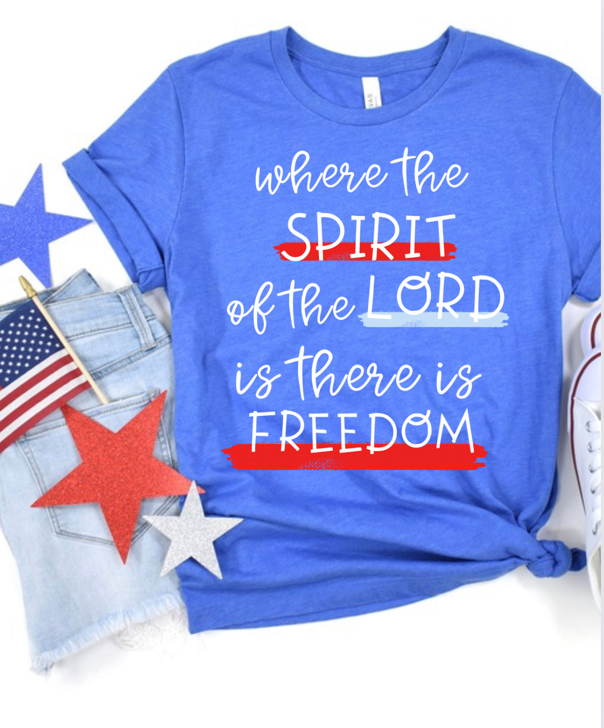 Where the Spirit of the Lord is there is Freedom tee