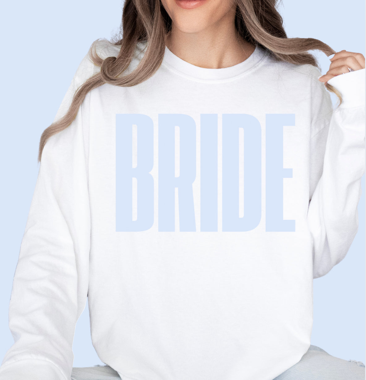 Bride tshirt or sweatshirt