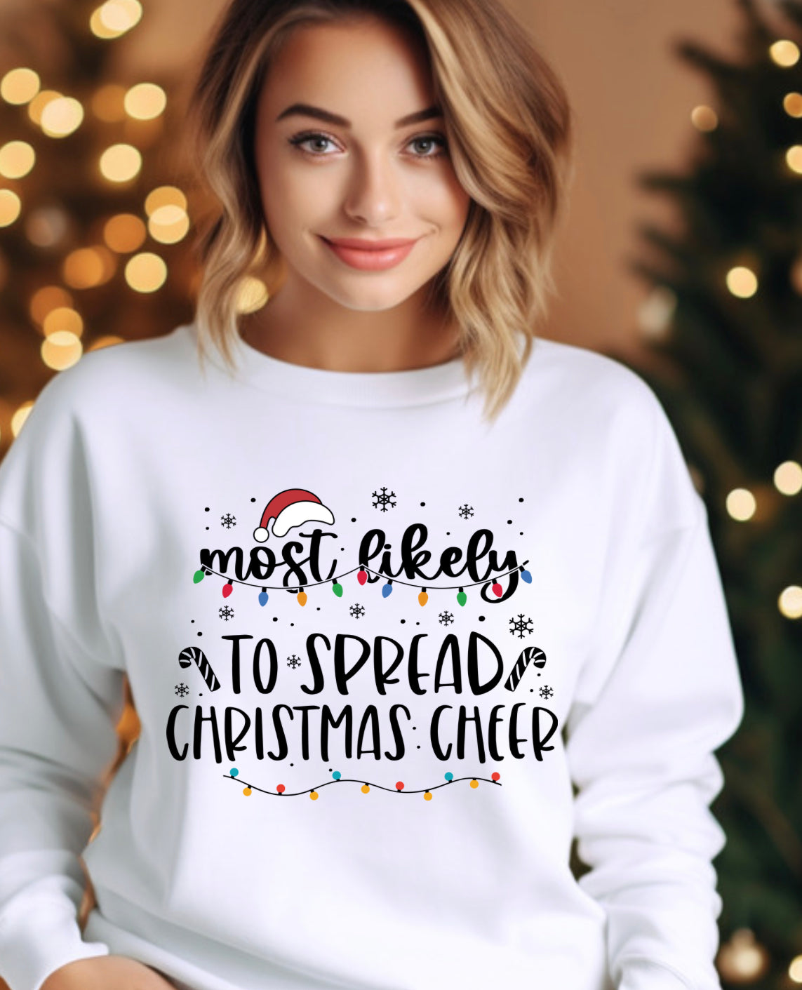 Most likely to spread Christmas cheer tshirt or sweatshirt