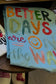 Better Days are on the way Cream White or blue tshirt