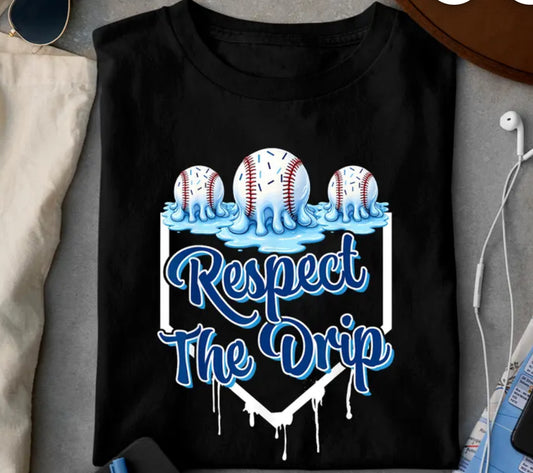 Respect the Drip baseball Spirit Wear