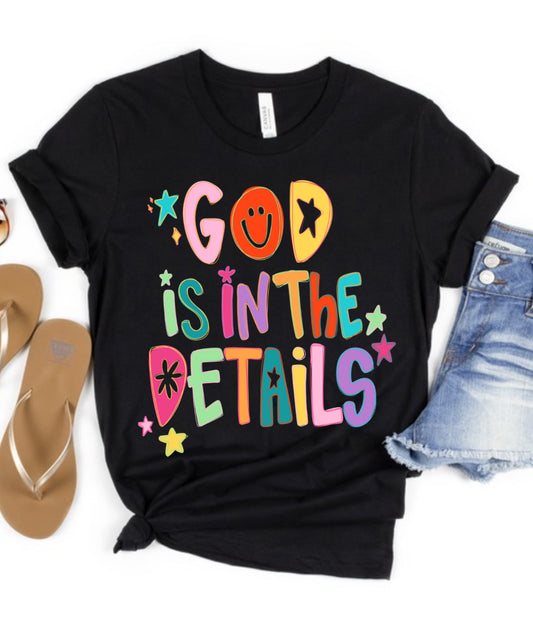 God is in the details Chrisitan Tee