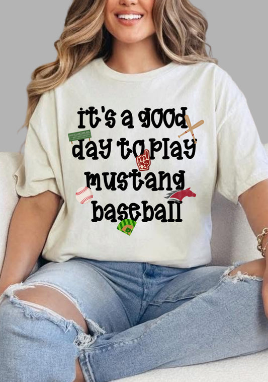 Good Day to Play Mustang Baseball
