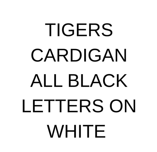 Tigers Cardigan white with black letters