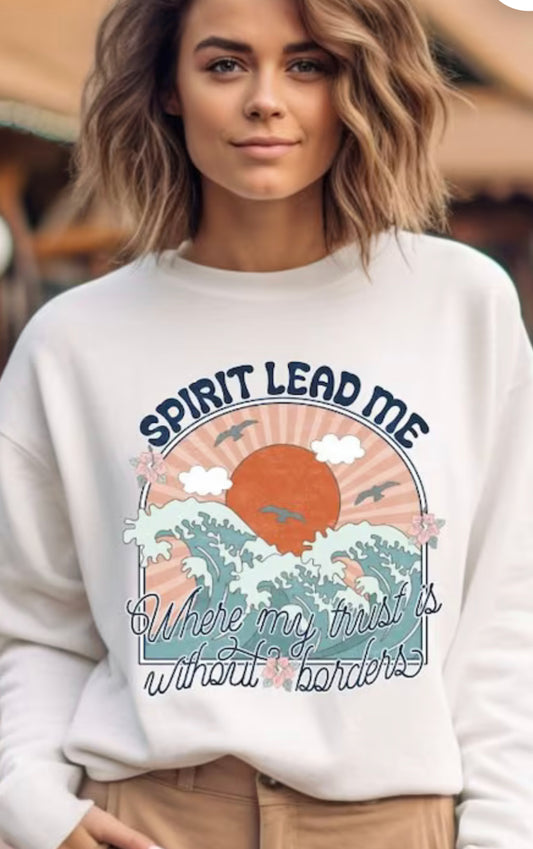 Spirit Lead Me tee or crew