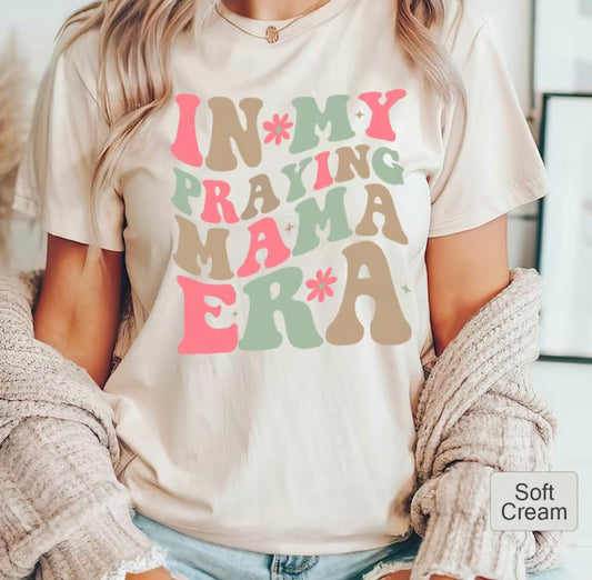 In my praying mom era graphic tee sweatshirt