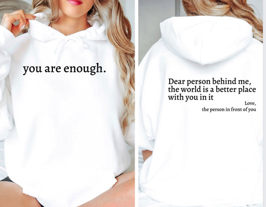 You Are Enough Hoodie