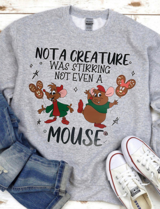 Not even a Mouse tshirt or sweatshirt