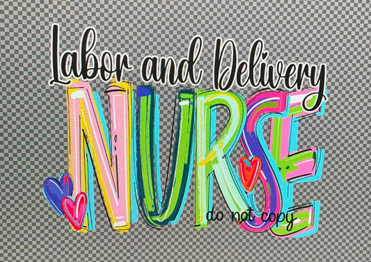 Labor and Delivery on grey tee or crew