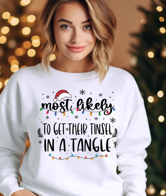 Most likely to get their tinsel in a tangle tshirt or sweatshirt