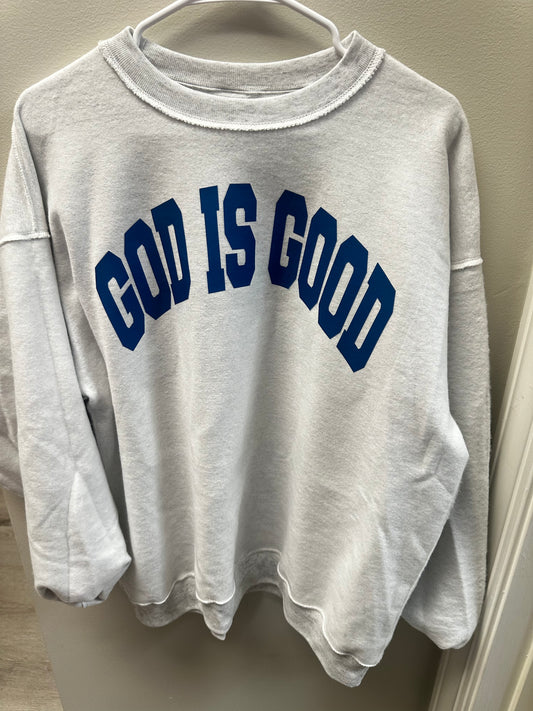 Jesus/ God Is Good reversible Crewneck sweatshirt