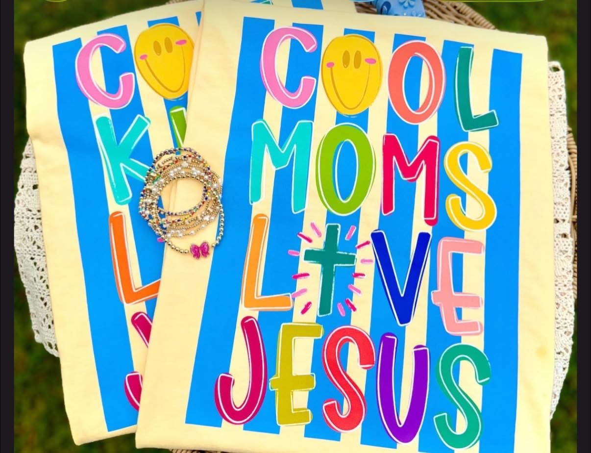 Cool Moms Love Jesus