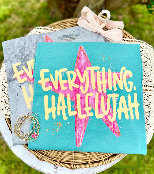 Everything Hallelujah T-shirt