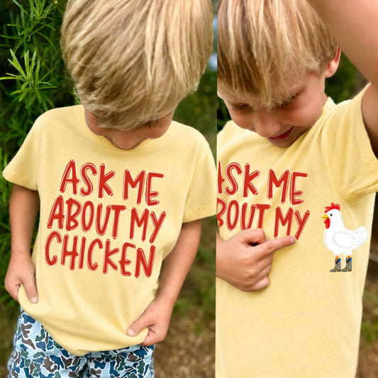 Ask me about my Chicken youth/ toddler T-shirt