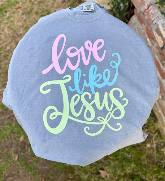 Love Like Jesus t shirt