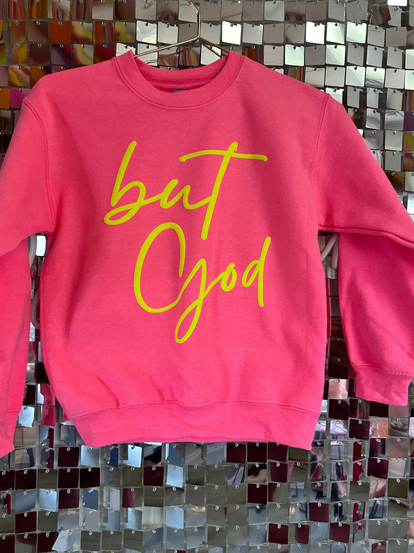 Hot Pink But God T-shirt or crewneck