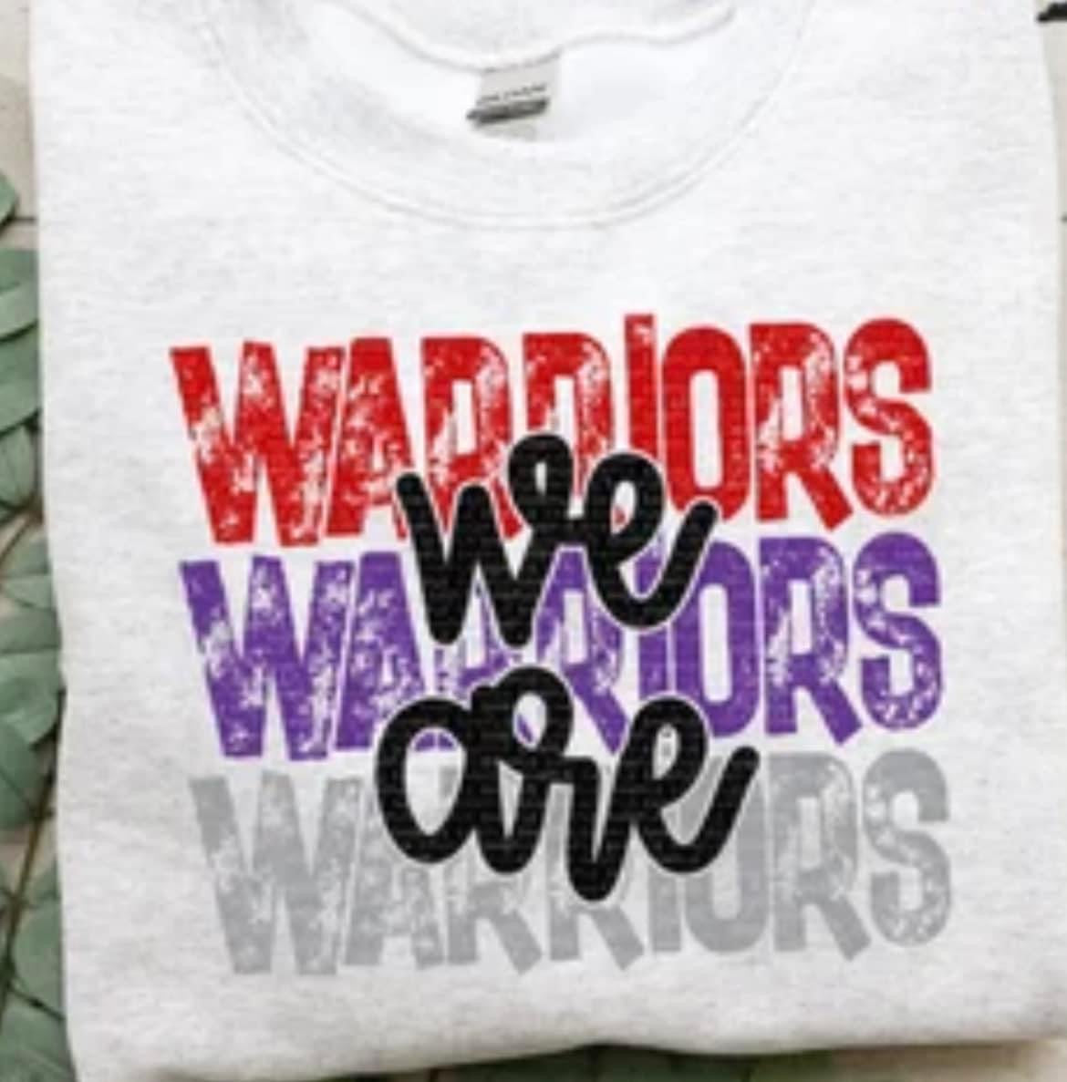 We are Warriors Spirit Wear